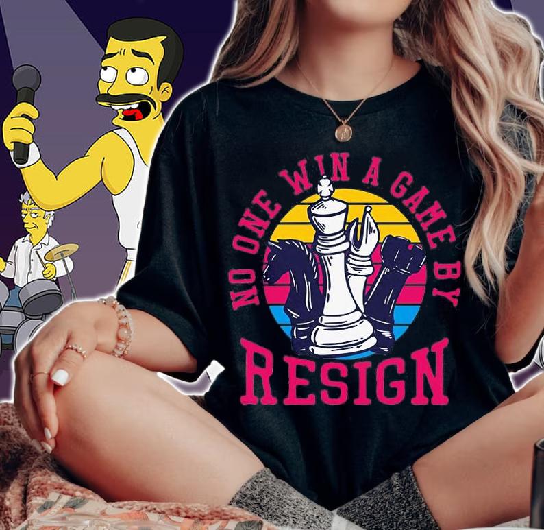 No On Win A Game By Resign With Chess T-Shirt t-shirt