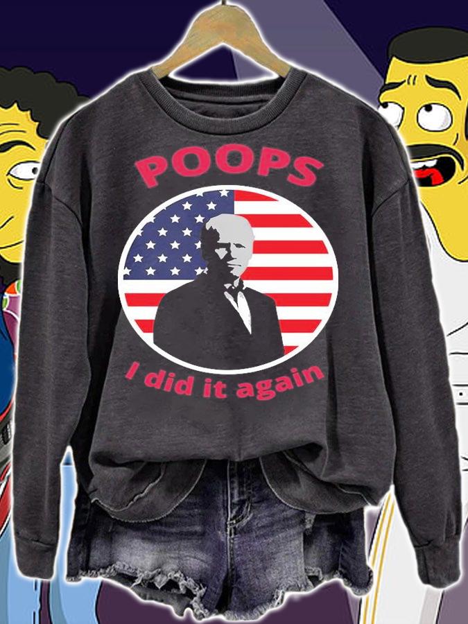 Poops I Did It Again Bien US Flag T-Shirt t-shirt sweatshirt