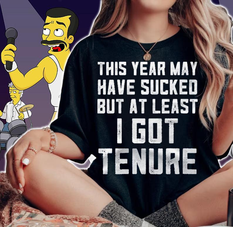 Womens Teacher Tenure University College Tenured Professor 2021 Shirt t-shirt