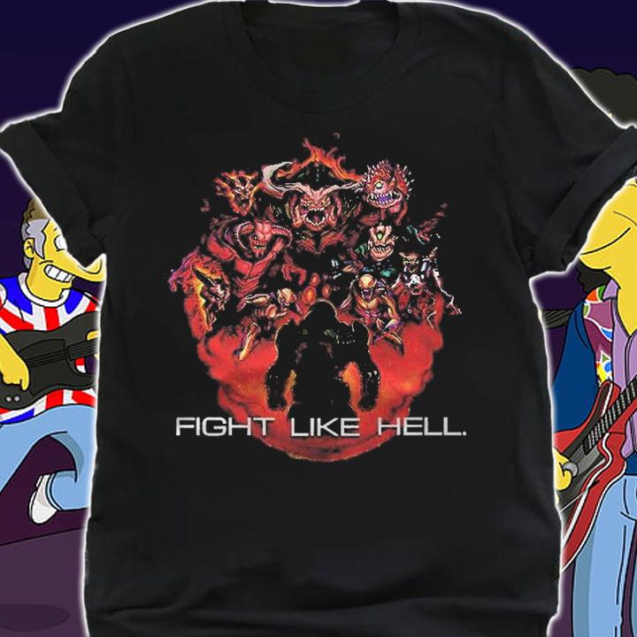 Fight Like Hell Classic Shirt t-shirt