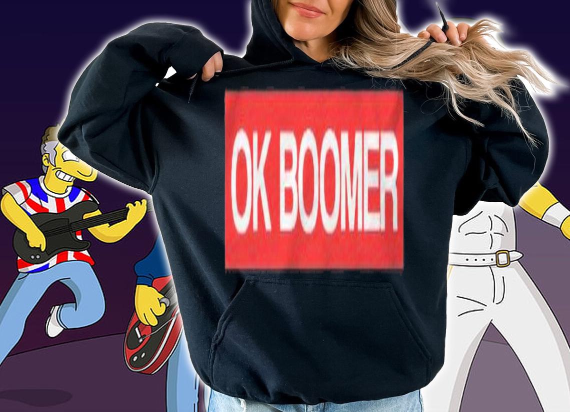 Funny Ok Boomer Design Sarcastic Humor T-shirt t-shirt hoodie