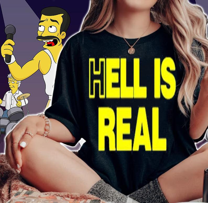 Hell Is Real Shirt t-shirt