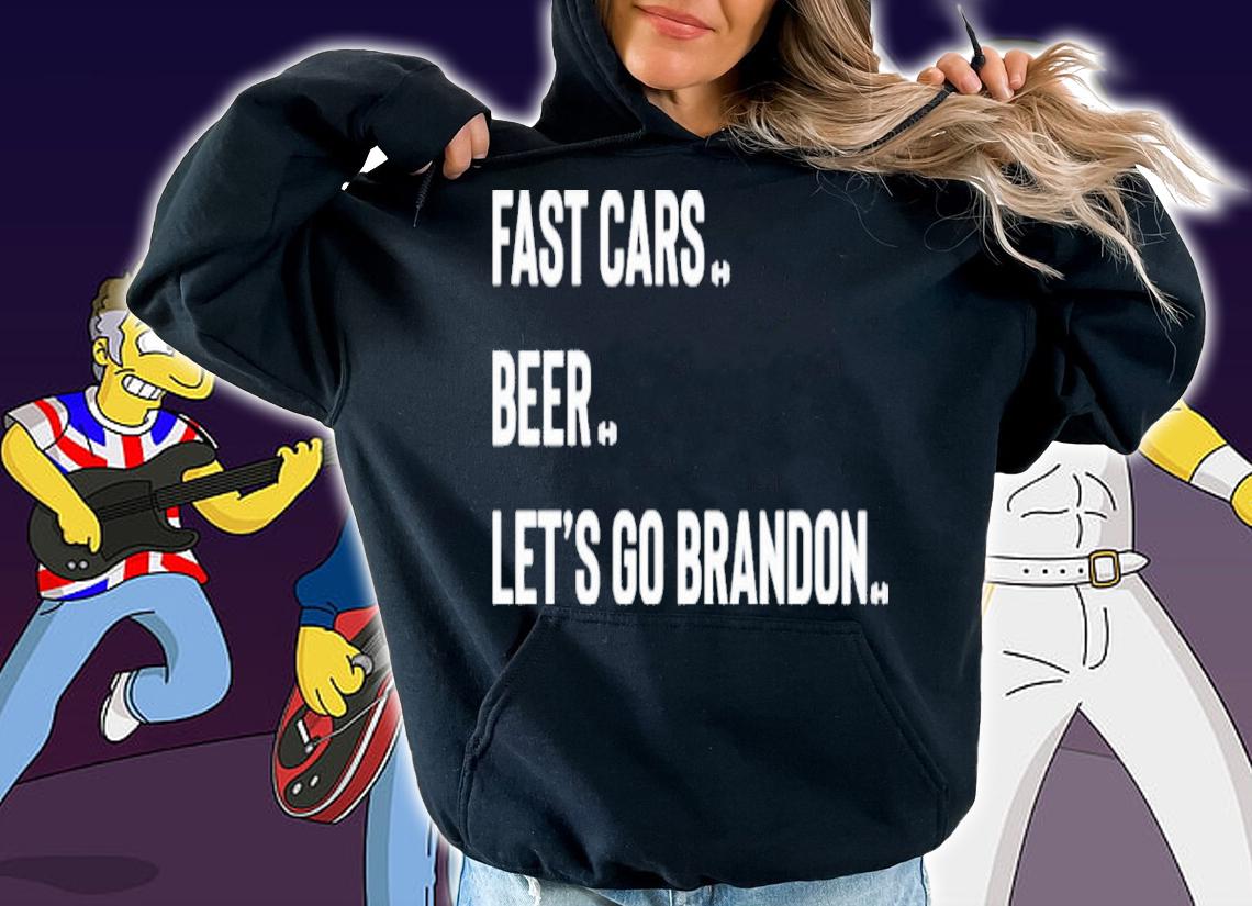 Top Fast Cars Beer Let's Go Brandon Shirt t-shirt hoodie