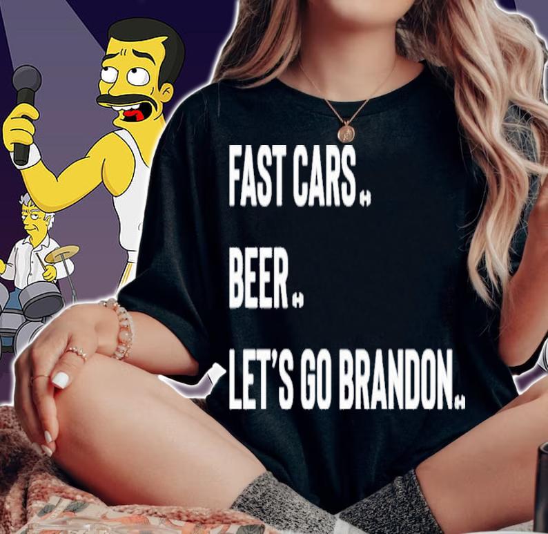 Top Fast Cars Beer Let's Go Brandon Shirt t-shirt woman shirt