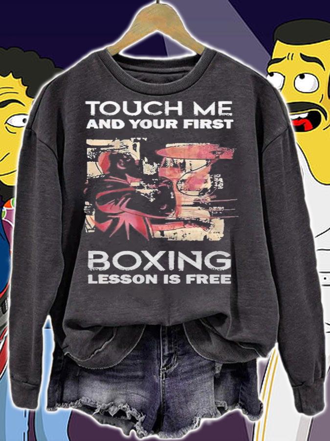 Touch me and your first boxing lesson is free T-shirt t-shirt