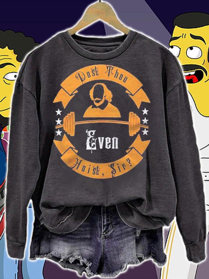 Dost Thou Even Hoist Sir Funny Workout Shakespeare Gym Shirt t-shirt sweatshirt