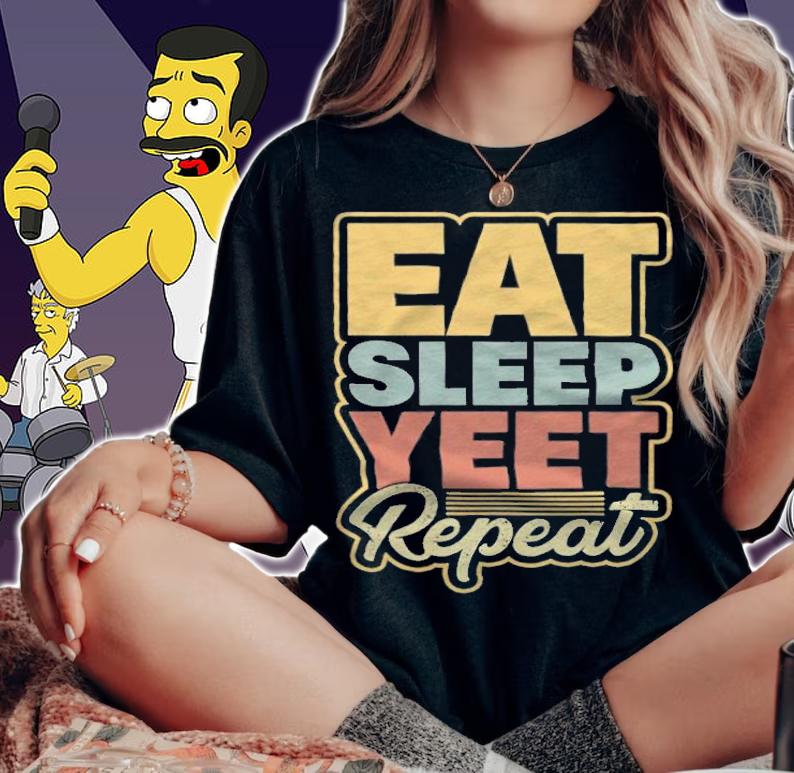 Eat sleep yeet repeat 2021 T-shirt t-shirt woman shirt