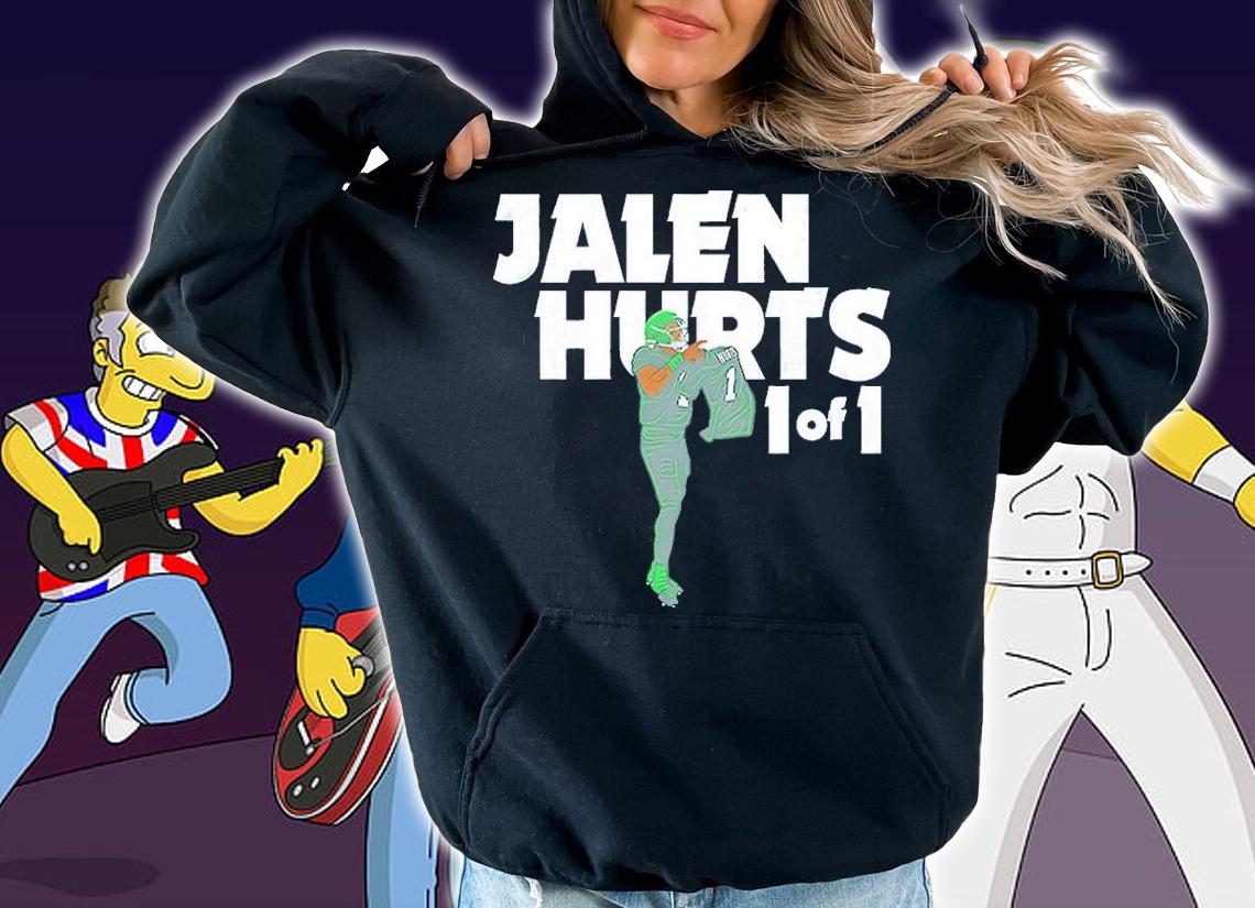 Jalen Hurts 1 Of 1 Shirt t-shirt hoodie