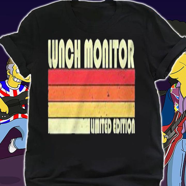 Lunch Monitor Funny Job Title Profession Birthday Worker T-shirt t-shirt shirt