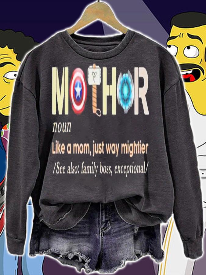 Mothor Like A Mom Just Way Mightier See Also Brave Smart Exceptional t-shirt