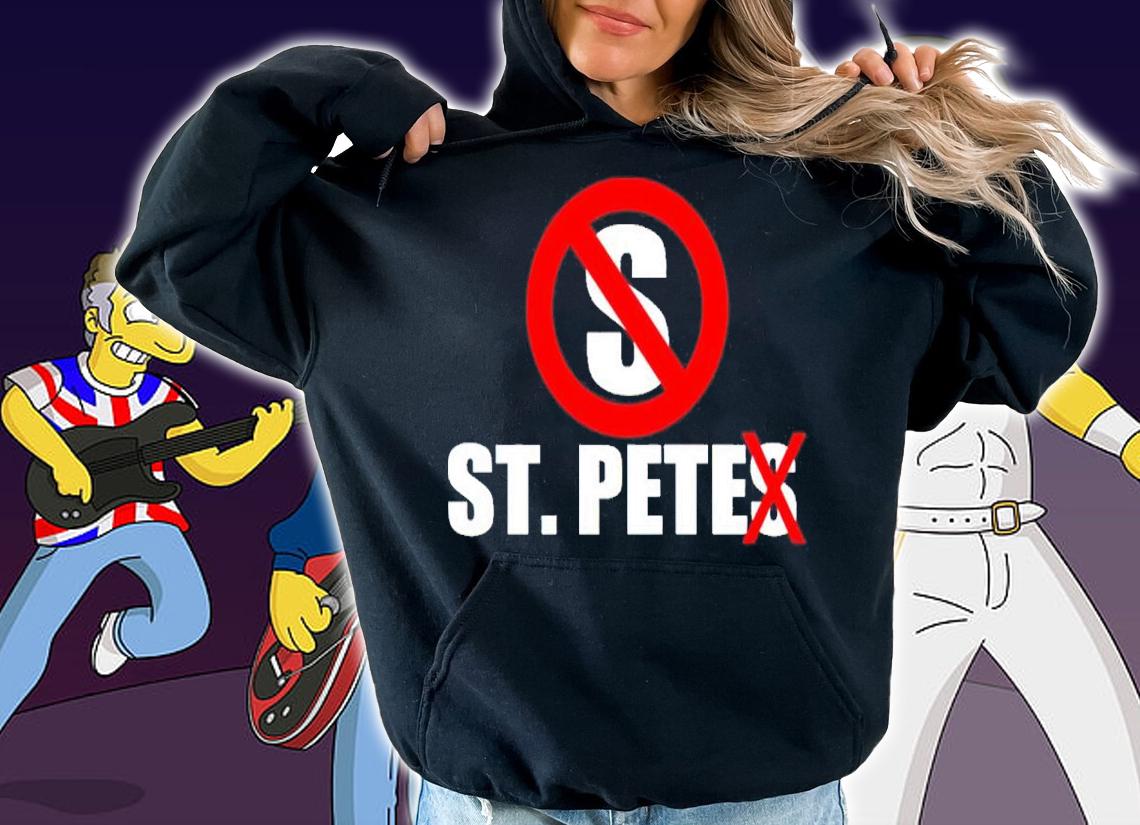 No S St. Pete Shirt t-shirt hoodie