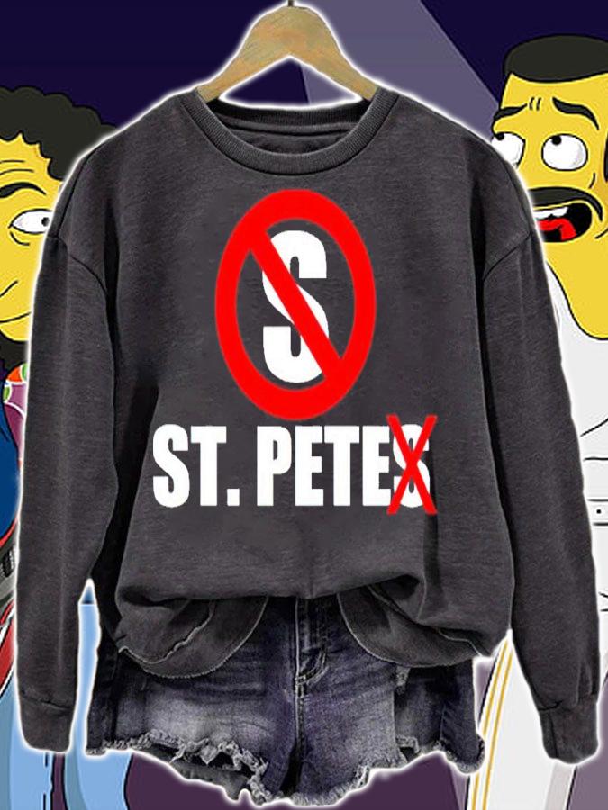 No S St. Pete Shirt t-shirt sweatshirt