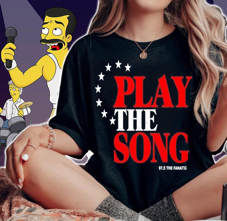 Play The Song Shirt 97.5 The Fanatic T-Shirt t-shirt