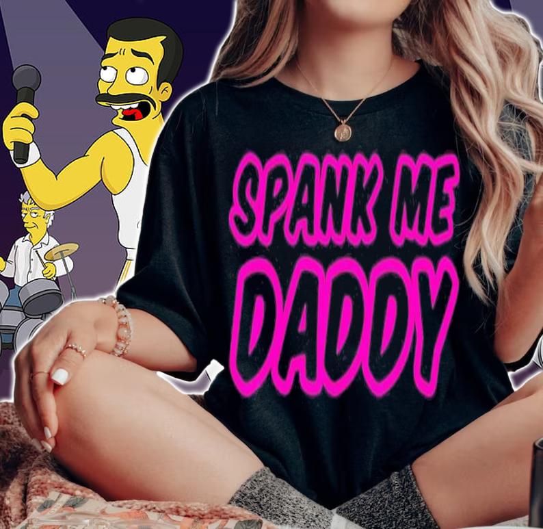 Spank Me Daddy T-Shirt t-shirt woman shirt