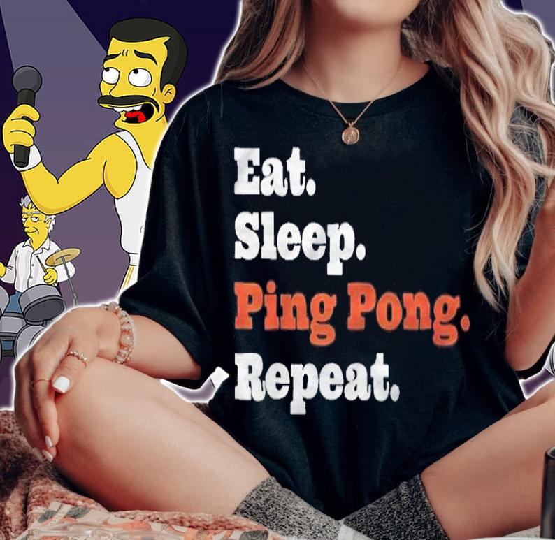 Eat sleep ping pong repeat T-shirt woman shirt