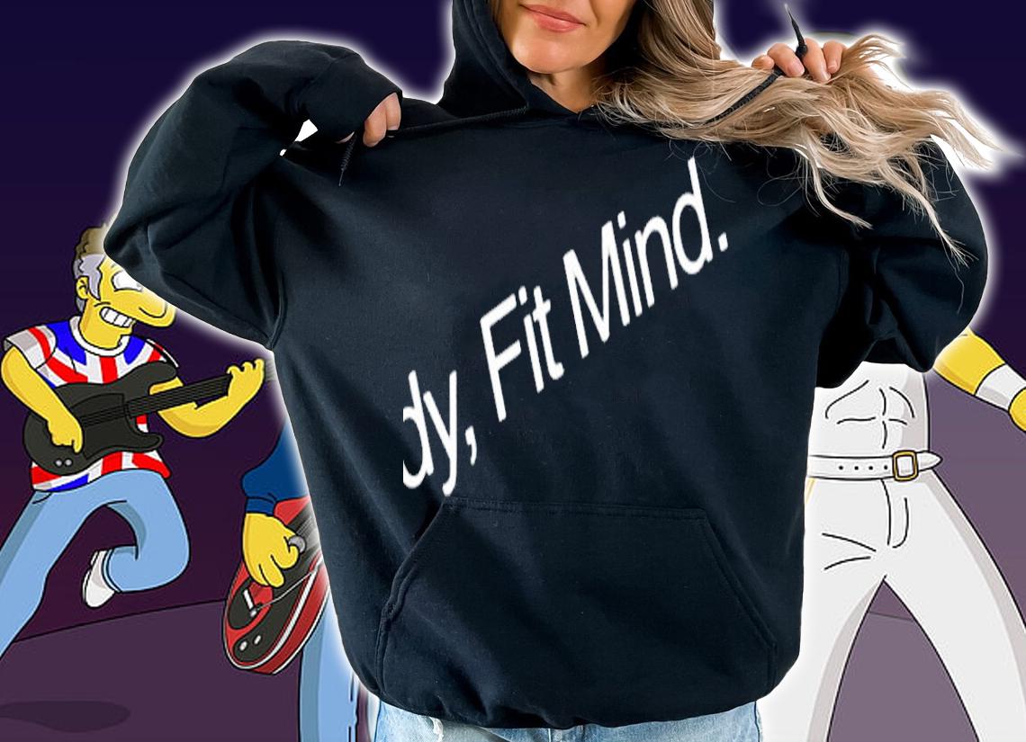 Fit body fit mind funny T-shirt hoodie