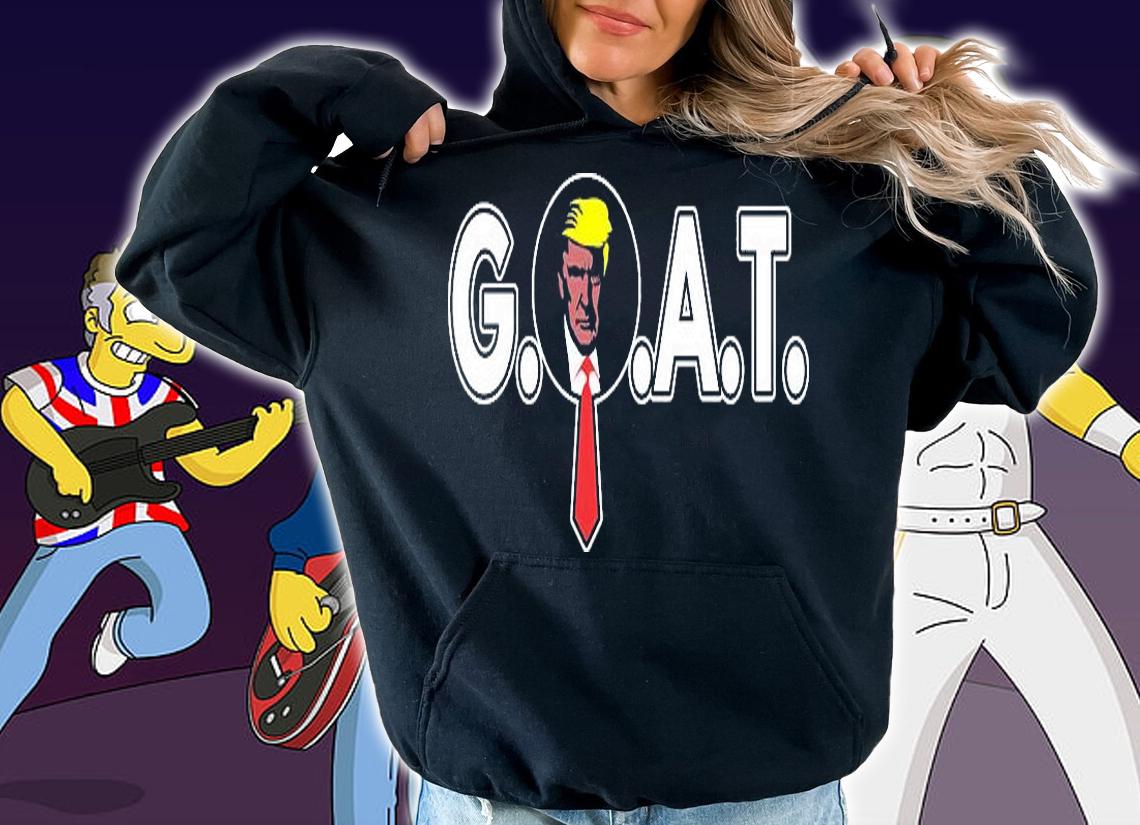 G.O.A.T Donald Trump T-Shirt hoodie