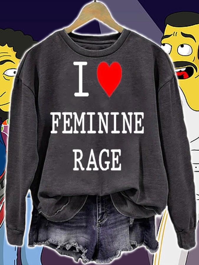 I Love Feminine Rage T-Shirt