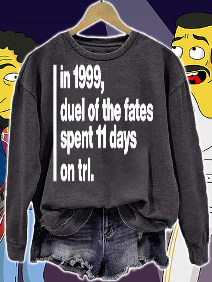 In 1999 duel of the fates spent 11 days on trl T-shirt sweatshirt