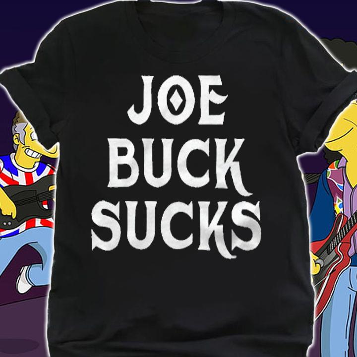 Joe buck sucks T-shirt, sweatshirt and v-neck shirt
