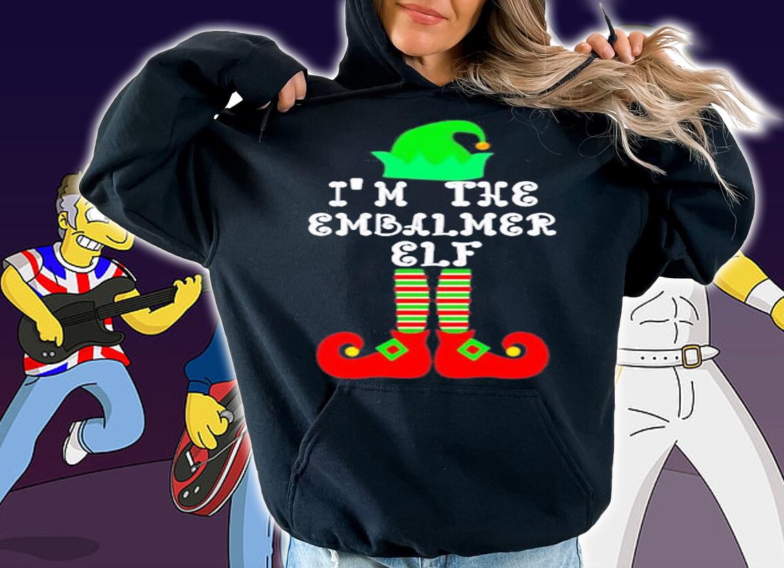 Matching Family Group Christmas Im The Embalmer Elf T-Shirt hoodie