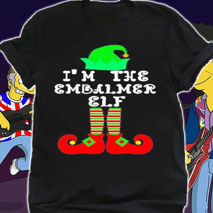 Matching Family Group Christmas Im The Embalmer Elf T-Shirt shirt