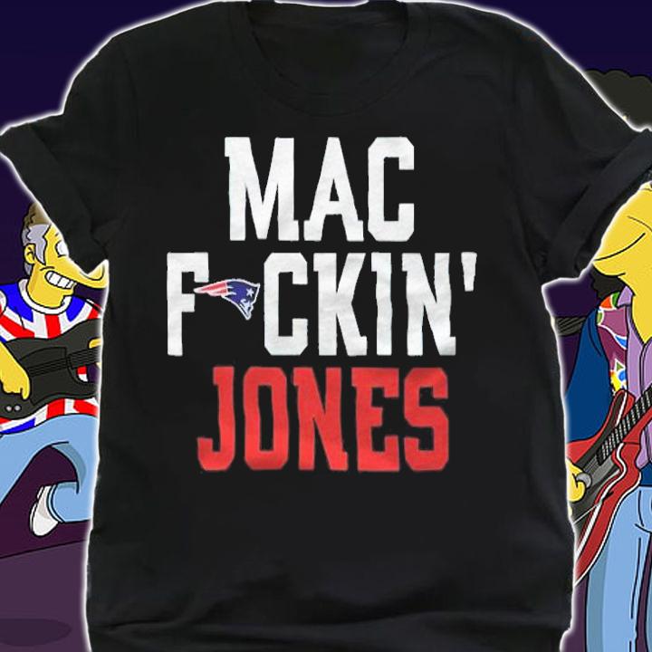 New England Patriots Mac Fuckin' Jones T-shirt