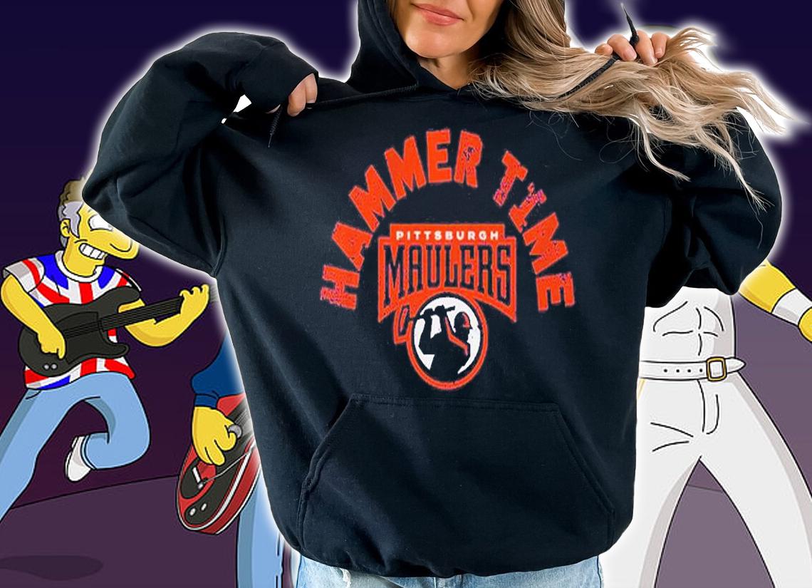Pittsburgh Maulers Hammer Time T-Shirt hoodie