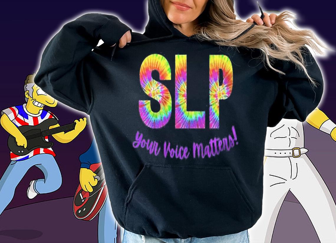 Speech Therapy Tie Dye Slp Therapist Your Voice Matters Shirt hoodie
