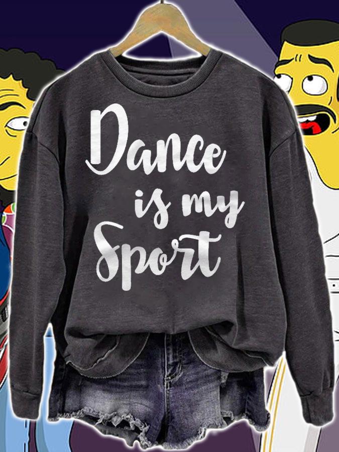 Dance Is My Sport Ballet Dance Quote Gift Shirt