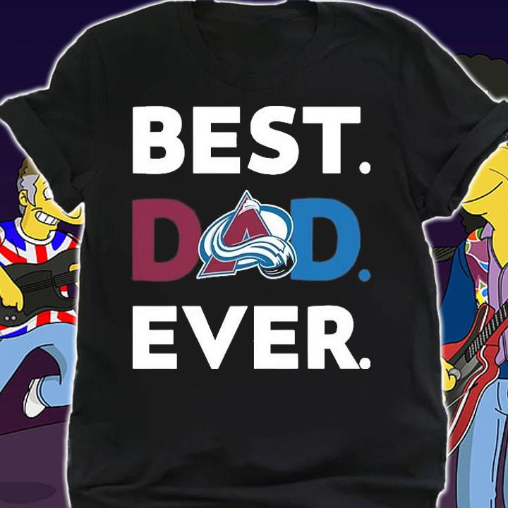 NHL Colorado Avalanche Best Colorado Avalanche Dad Ever shirt 2