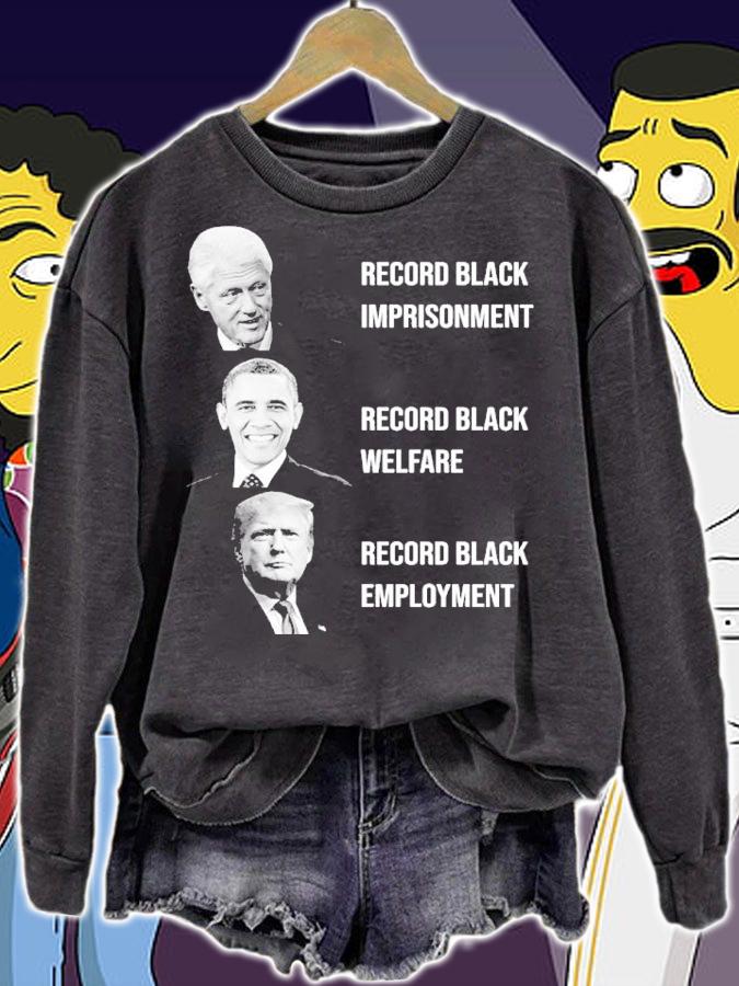 Record Black Imprisonment Record Black Welfare Record Black Employment Shirt