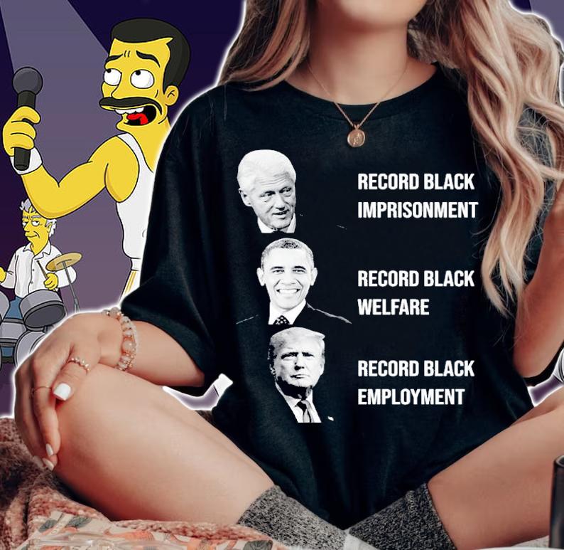 Record Black Imprisonment Record Black Welfare Record Black Employment Shirt