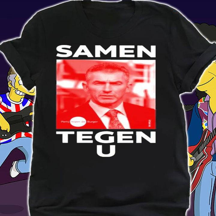 Samen Tegen U Shirt