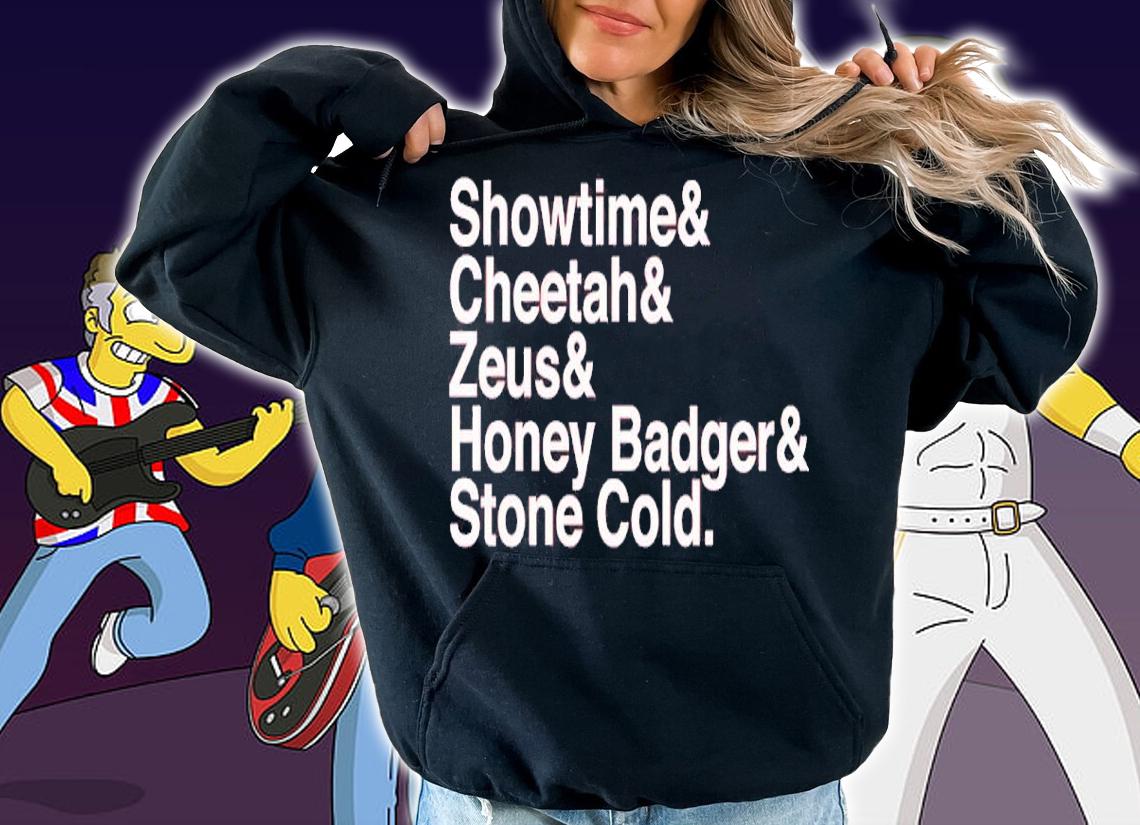 Showtime And Cheetah And Zeus And Honey Badger And Stone Cold Shirt