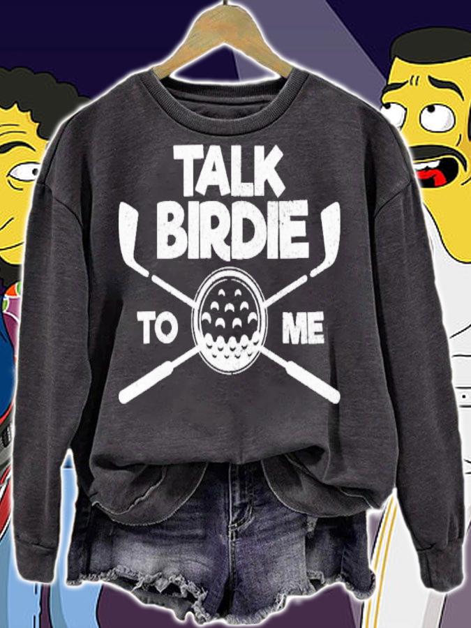 Talk Birdie To Me Golf Lover Father's Day Shirt