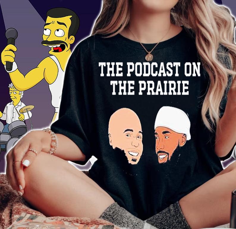The Podcast On The Prairie With Jeremiah Hall And Brayden Willis T-Shirt