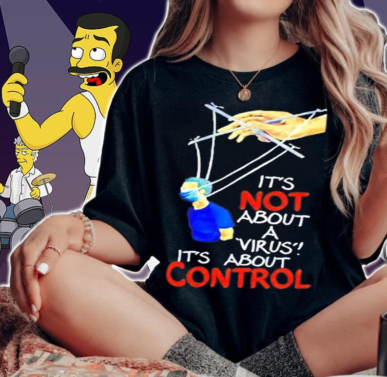 Its Not About A Virus Its About Control T-Shirt woman shirt