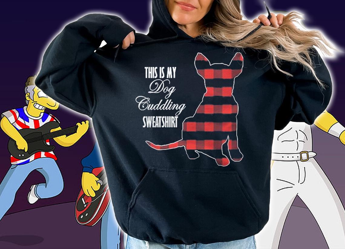 This Is My Dog Cuddling Buffalo Plaid Puppy Shirt hoodie