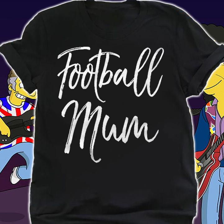 Cute Football Mom Mothers Day Gift From Son Football Mum Shirt shirt