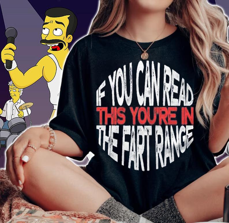 Funny If You Can Read This Youre In The Fart Range Shirt woman shirt