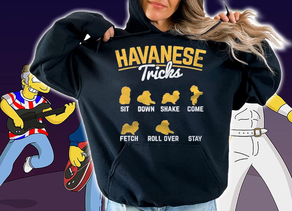 Havanese Tricks Havanese Pet Owner Dog Lover Shirt