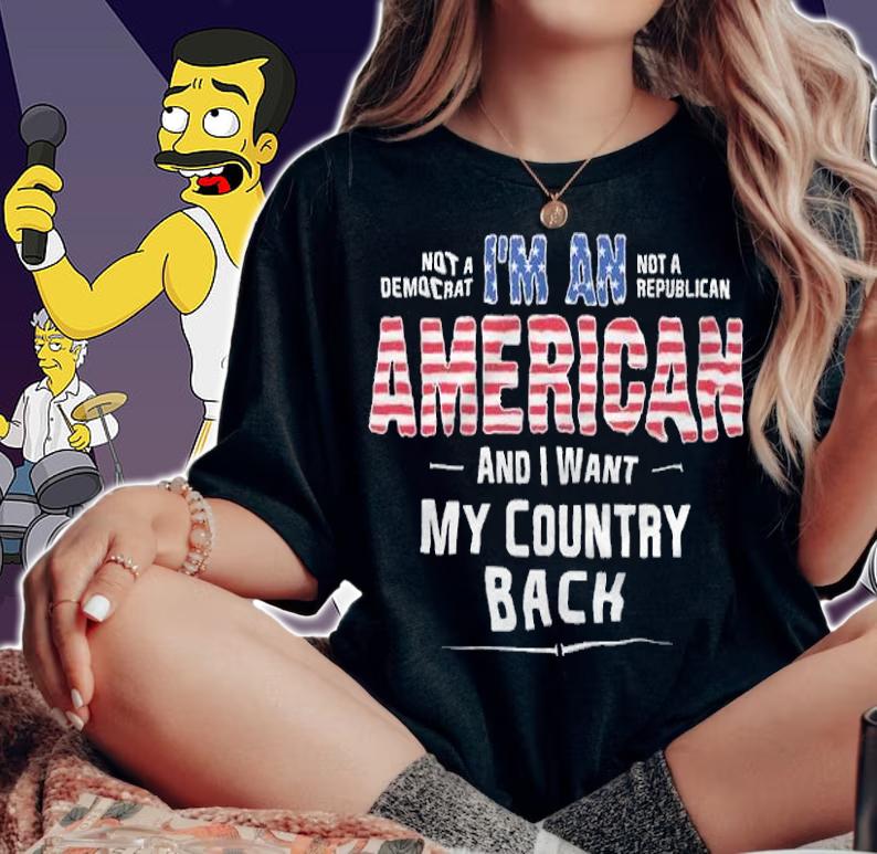 I'm An American And I Want My Country Back USA Flag T-Shirt woman shirt