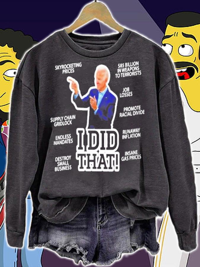 Joe Biden I Did That Skyrocketing Prices Supply Chain Gridlock Shirt