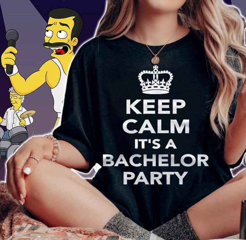 Keep Calm Its A Bachelor Party Shirt woman shirt