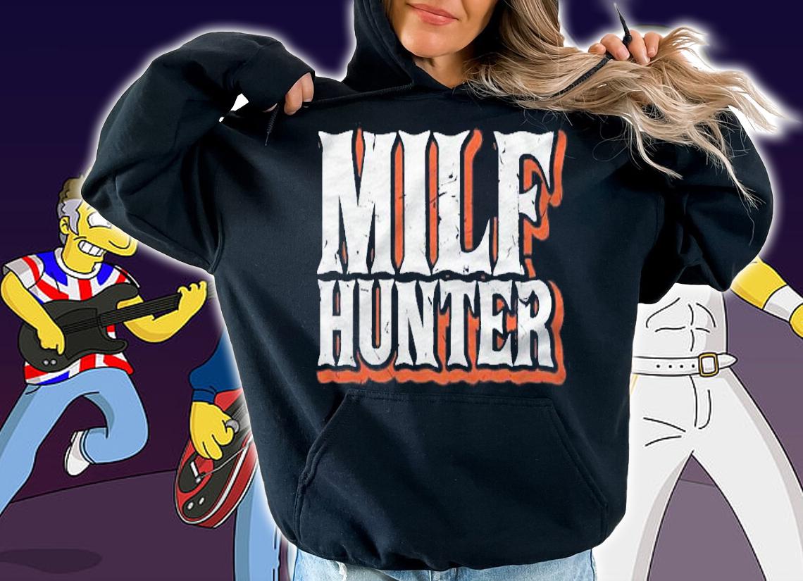 Milf Hunter Funny Porn Addiction Stripper New Mom New Dad Pullover Shirt hoodie