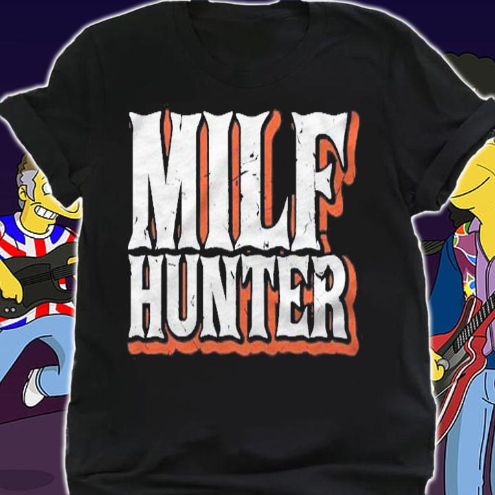 Milf Hunter Funny Porn Addiction Stripper New Mom New Dad Pullover Shirt shirt