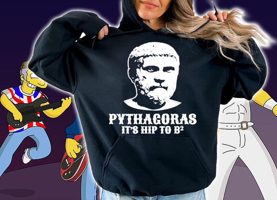 Pythagoras Shirt Hip To Be Square Funny Math Nerd T-Shirt