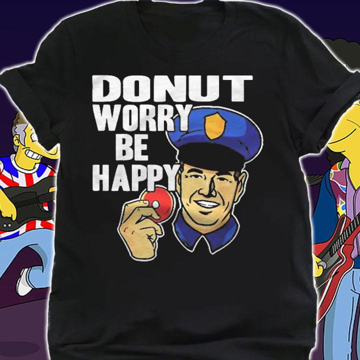 Donut Worry Be Happy Police Mens Gift Shirt