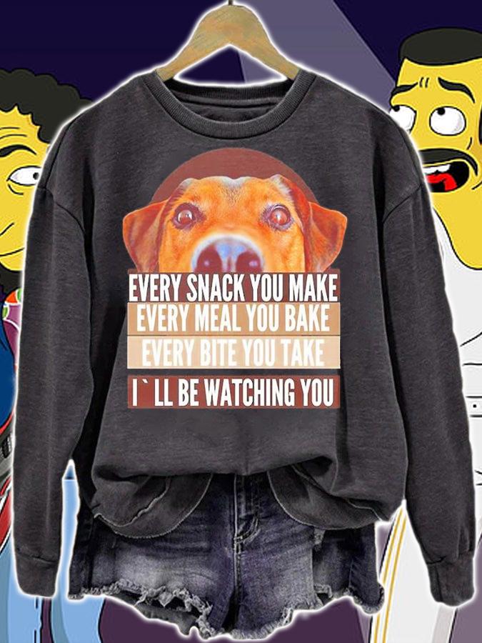 Ill Be Watching You , Dogs Lovers T-Shirt sweatshirt
